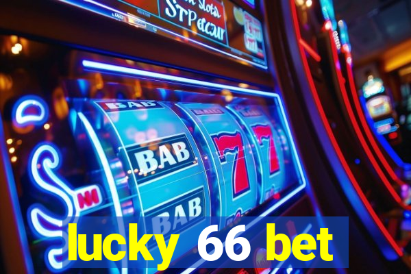 lucky 66 bet